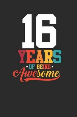 Cover of 16 Years Of Being Awesome