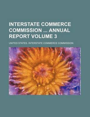 Book cover for Interstate Commerce Commission Annual Report Volume 3