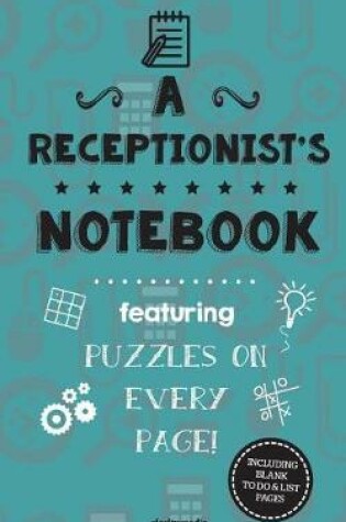 Cover of A Receptionist's Notebook