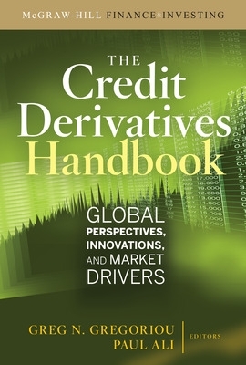 Book cover for Credit Derivatives Handbook: Global Perspectives, Innovations, and Market Drivers