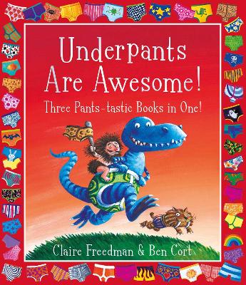 Book cover for Underpants are Awesome! Three Pants-tastic Books in One!