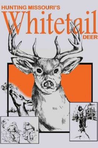 Cover of Hunting Missouri's Whitetail Deer