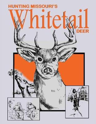 Book cover for Hunting Missouri's Whitetail Deer