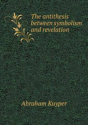 Book cover for The antithesis between symbolism and revelation