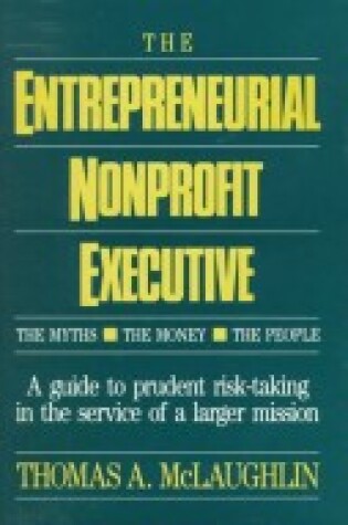 Cover of The Entrepreneurial Nonprofit Executive