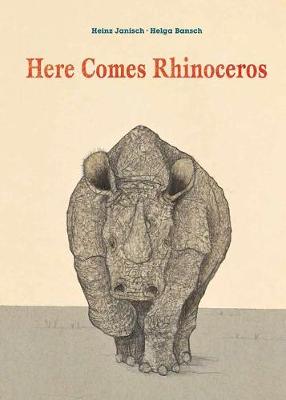 Book cover for Here Comes Rhinoceros