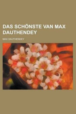 Cover of Das Schonste Van Max Dauthendey