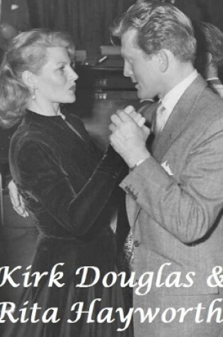 Cover of Kirk Douglas & Rita Hayworth