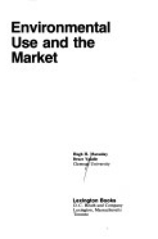 Cover of Environmental Use and the Market