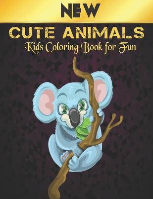 Book cover for Fun Cute Animals Coloring Book for Kids