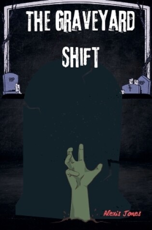 Cover of The Graveyard Shift