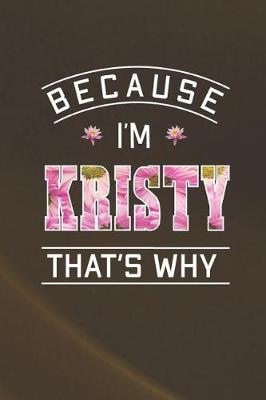 Book cover for Because I'm Kristy That's Why