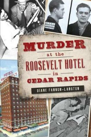 Cover of Murder at the Roosevelt Hotel in Cedar Rapids