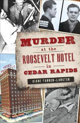 Cover of Murder at the Roosevelt Hotel in Cedar Rapids