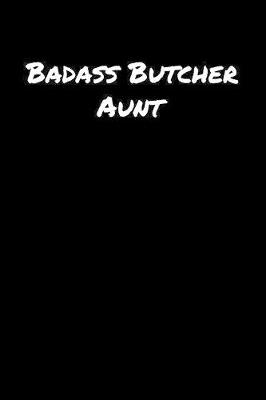 Book cover for Badass Butcher Aunt