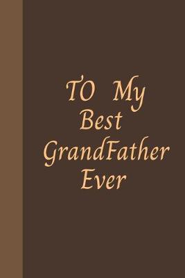 Book cover for To My Best Grandfather Ever