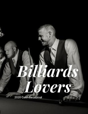 Book cover for Billiards Lovers 2020 Calendar Journal