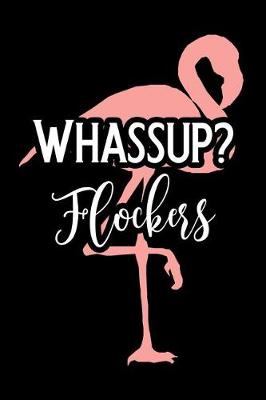 Book cover for Whassup Flockers