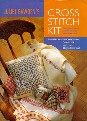 Book cover for Juliet Bawden's Cross Stitch Kit