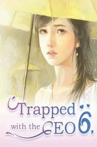 Cover of Trapped with the CEO 6