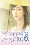 Book cover for Trapped with the CEO 6
