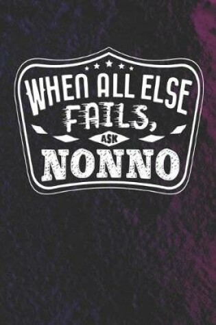 Cover of When All Else Fails Ask Nonno