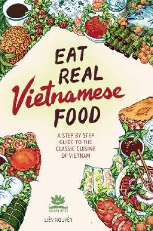 Cover of Eat Real Vietnamese Food