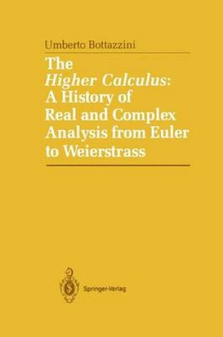Cover of The Higher Calculus: A History of Real and Complex Analysis from Euler to Weierstrass
