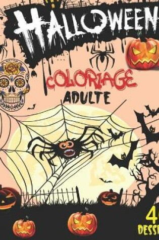 Cover of Coloriage Halloween Adulte