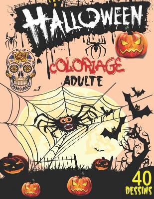 Book cover for Coloriage Halloween Adulte