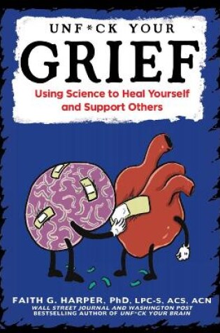 Cover of Unfuck Your Grief