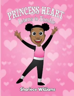 Book cover for Princess Heart Learns To Tumble