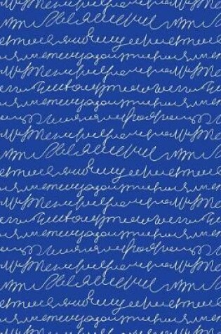 Cover of My Big Fat Journal Notebook Scribbly Handwriting White On Blue