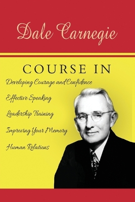 Book cover for The Dale Carnegie Course