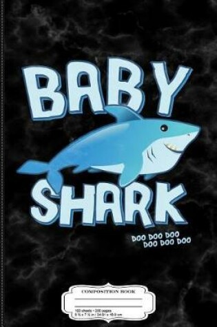 Cover of Kids Baby Shark Composition Notebook