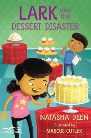 Cover of Lark and the Dessert Disaster