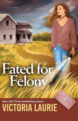 Book cover for Fated for Felony
