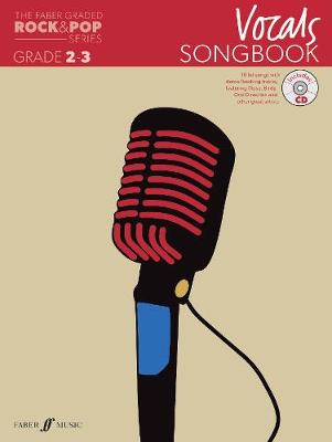 Book cover for The Faber Graded Rock & Pop Series Vocals Songbook: Grades 2-3