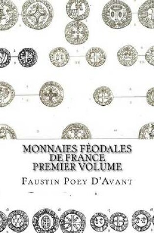 Cover of Monnaies Feodales de France Premier Volume