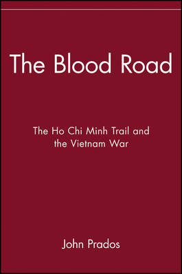 Book cover for The Blood Road: the Ho Chi Minh Trail and the Vietnam War