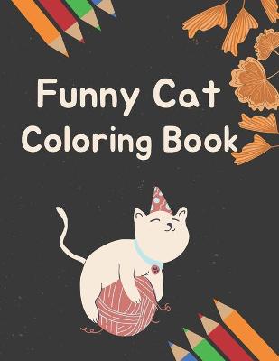 Book cover for Funny Cat Coloring Book
