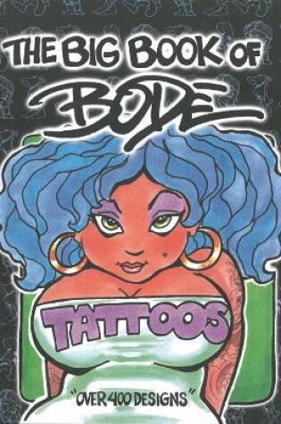 Cover of The Big Book Of Bode Tattoos