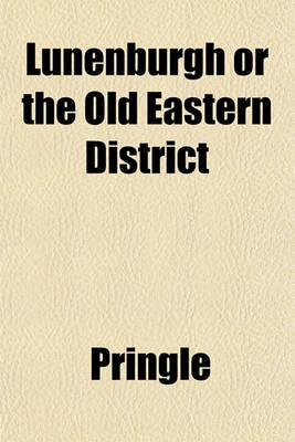 Book cover for Lunenburgh or the Old Eastern District