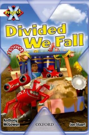 Cover of Project X: Working as a Team: Divided We Fall