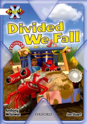 Book cover for Project X: Working as a Team: Divided We Fall