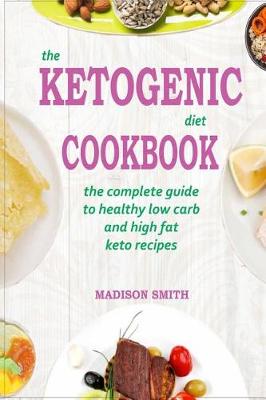 Book cover for The Ketogenic Diet Cookbook