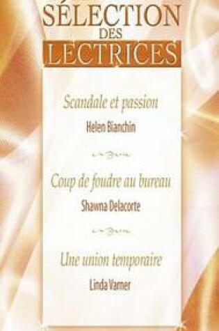 Cover of Scandale Et Passion - Coup de Foudre Au Bureau - Une Union Temporaire