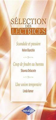 Book cover for Scandale Et Passion - Coup de Foudre Au Bureau - Une Union Temporaire