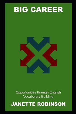 Book cover for Big Career Opportunities through English Vocabulary Building