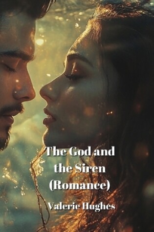 Cover of The God and the Siren (Romance)